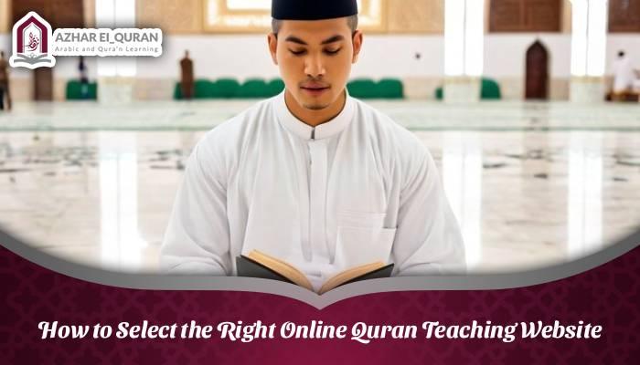 How to Select the Right Online Quran Teaching Website
